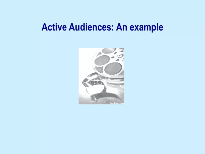 active audiences an example