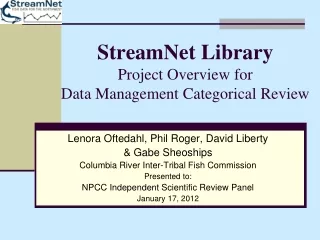 StreamNet Library Project Overview for  Data Management Categorical Review