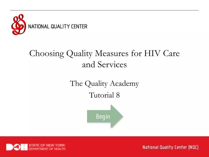 choosing quality measures for hiv care and services