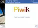 Piwik at CERN: Open Source Web Analytics Platform Overview - slide 1