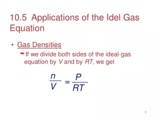 10.5  Applications of the Idel Gas Equation
