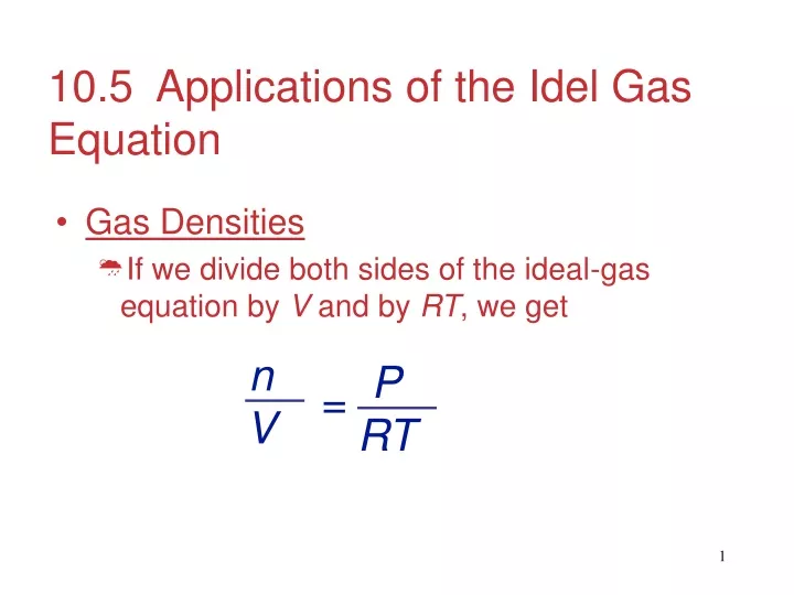 10 5 applications of the idel gas equation