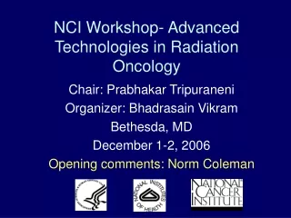 NCI Workshop- Advanced Technologies in Radiation Oncology