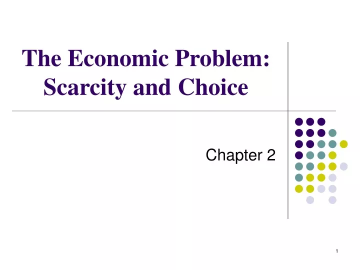 the economic problem scarcity and choice