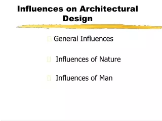 Influences on Architectural Design