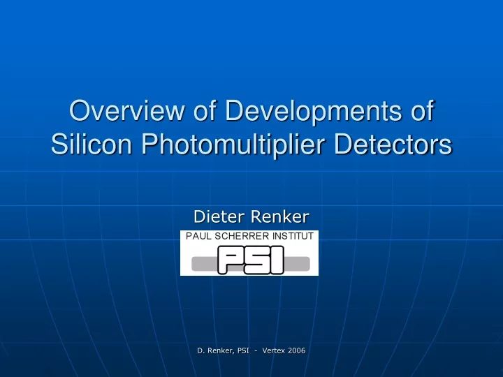 overview of developments of silicon photomultiplier detectors