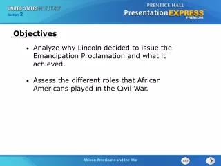 Analyze why Lincoln decided to issue the Emancipation Proclamation and what it achieved.