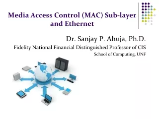 Media Access Control (MAC) Sub-layer and Ethernet
