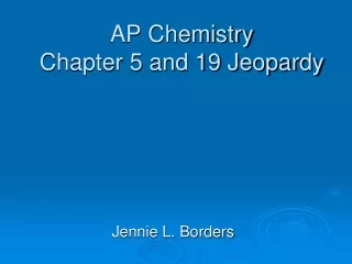 AP Chemistry Chapter 5 and 19 Jeopardy