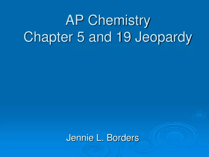 ap chemistry chapter 5 and 19 jeopardy