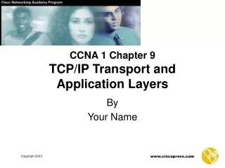 CCNA 1 Chapter 9 TCP/IP Transport and Application Layers