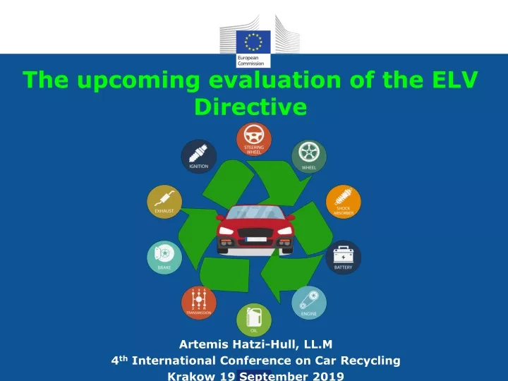 the upcoming evaluation of the elv directive
