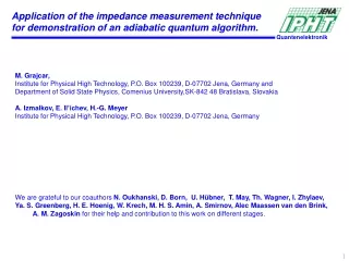 M. Grajcar,  Institute for Physical High Technology, P.O. Box 100239, D-07702 Jena, Germany and