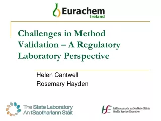 Challenges in Method Validation – A Regulatory Laboratory Perspective