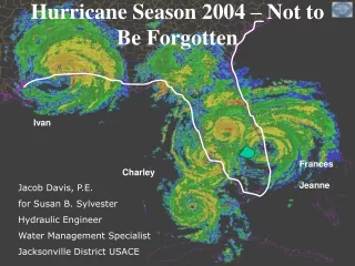Hurricane Season 2004 – Not to Be Forgotten