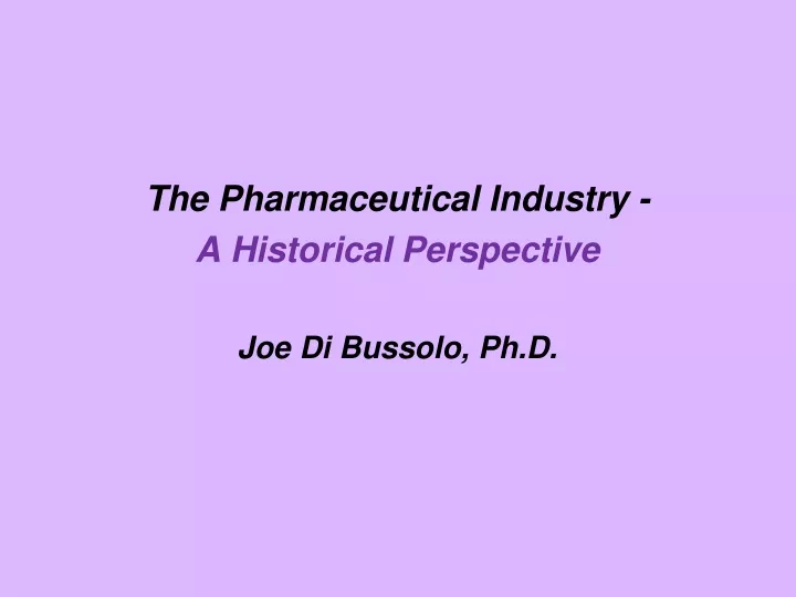 the pharmaceutical industry a historical