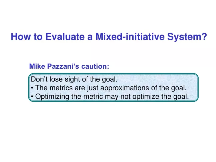 how to evaluate a mixed initiative system