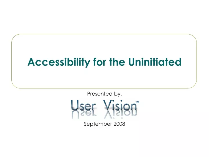 accessibility for the uninitiated