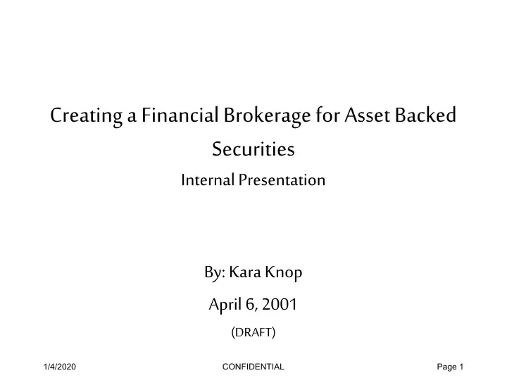 creating a financial brokerage for asset backed securities internal presentation