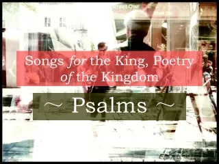 Songs  for  the King, Poetry  of  the Kingdom