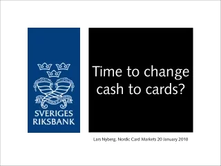 Time to change cash to cards?