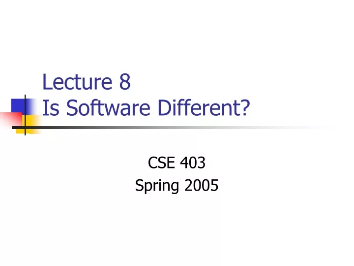 lecture 8 is software different
