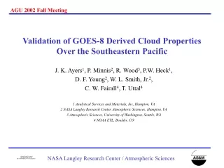 Validation of GOES-8 Derived Cloud Properties Over the Southeastern Pacific
