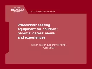 Wheelchair seating equipment for children: parents’/carers’ views and experiences
