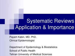 Systematic Reviews  Application &amp; Importance