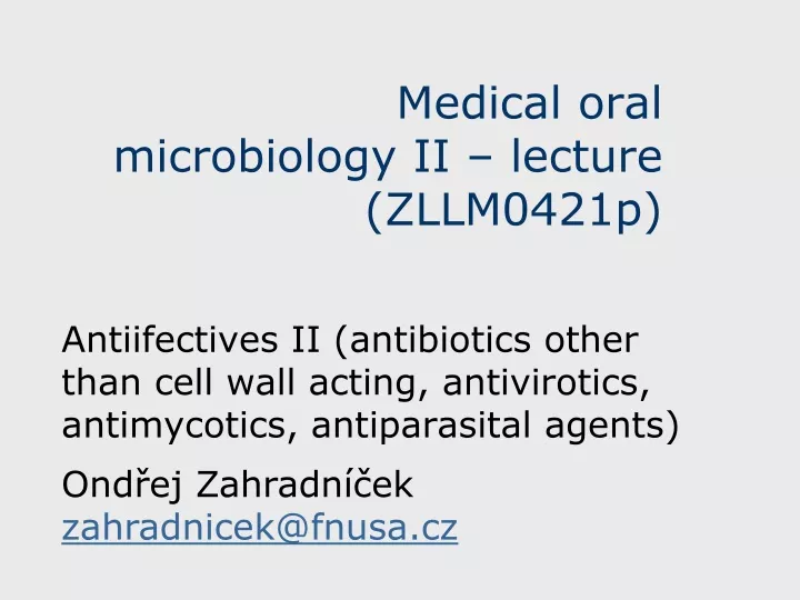 medical oral microbiology ii lecture zllm0421p