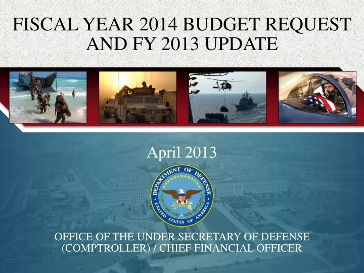 fiscal year 2014 budget request and fy 2013 update
