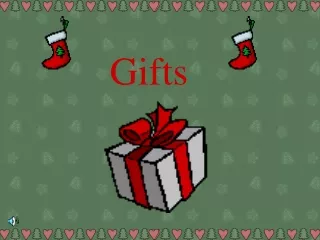 Gifts