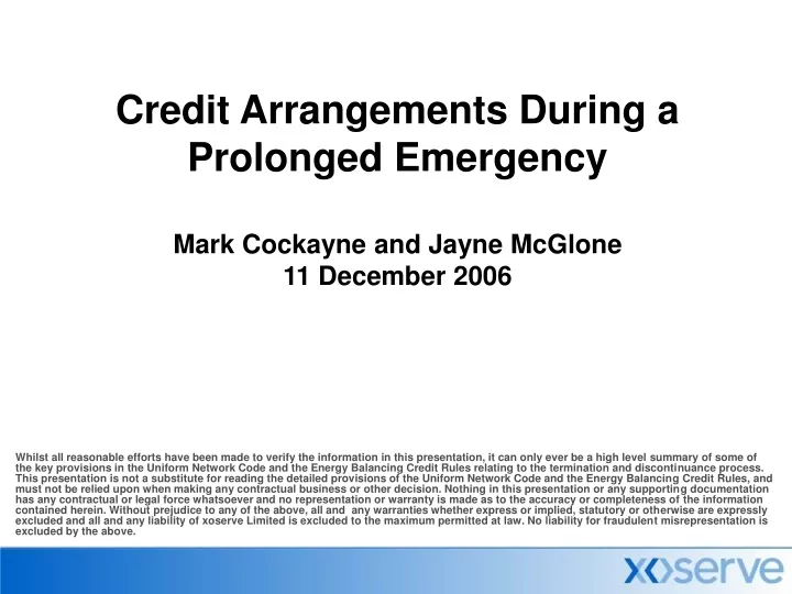 credit arrangements during a prolonged emergency mark cockayne and jayne mcglone 11 december 2006