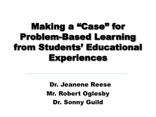 Making a “Case” for  Problem-Based Learning  from Students’ Educational Experiences