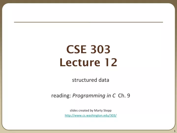 cse 303 lecture 12