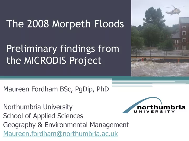 the 2008 morpeth floods preliminary findings from the microdis project