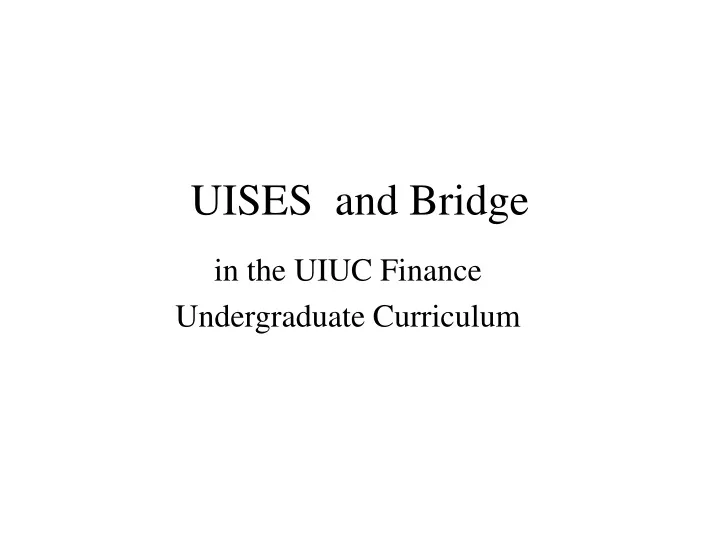 uises and bridge