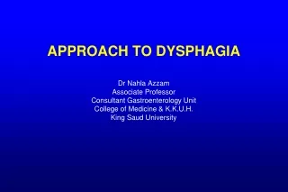 APPROACH TO DYSPHAGIA