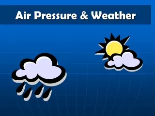 Air Pressure &amp; Weather