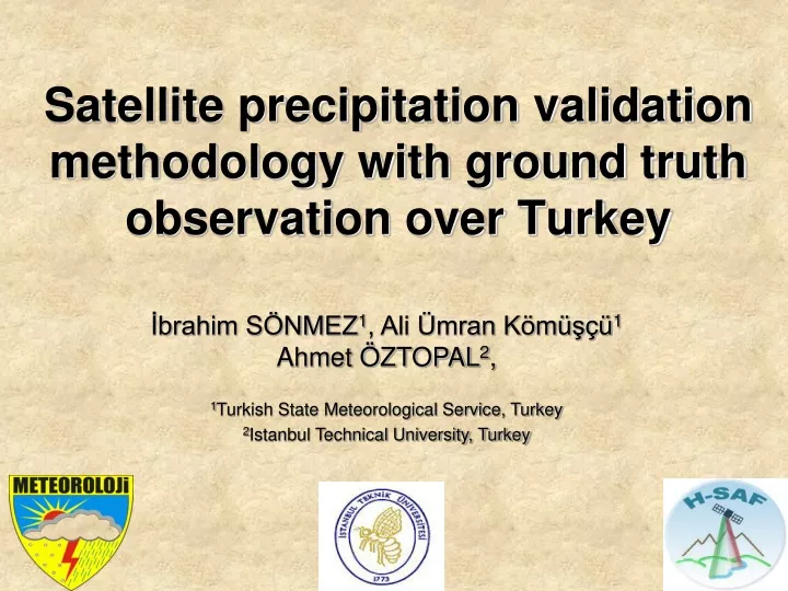 satellite precipitation validation methodology with ground truth observation over turkey