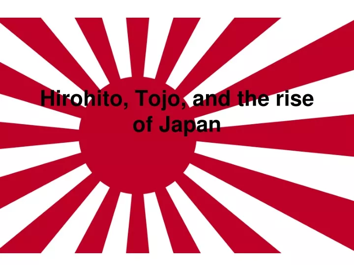 hirohito tojo and the rise of japan
