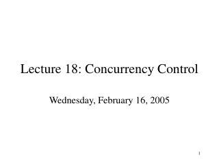 Lecture 18: Concurrency Control