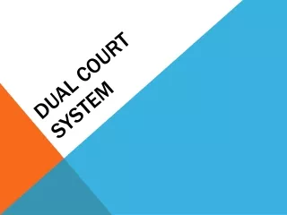 dual COURT System