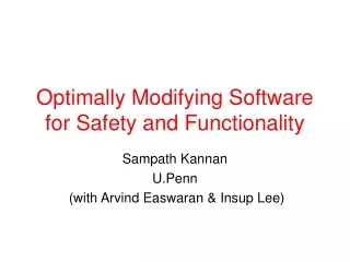 Optimally Modifying Software for Safety and Functionality