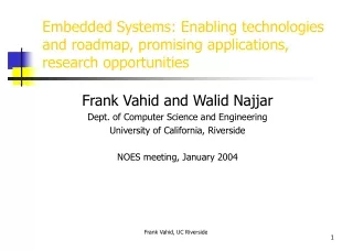 Frank Vahid and Walid Najjar Dept. of Computer Science and Engineering