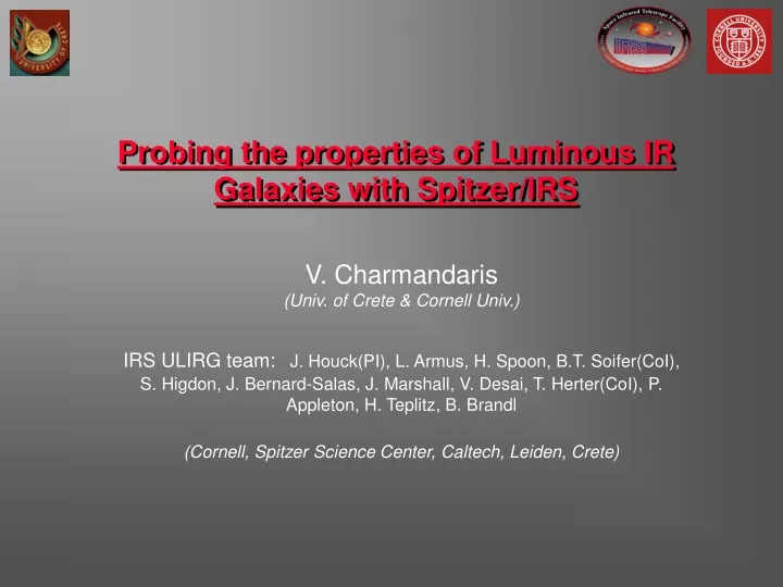 probing the properties of luminous ir galaxies with spitzer irs