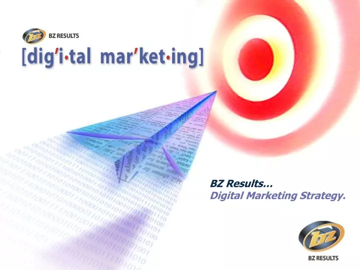bz results digital marketing strategy