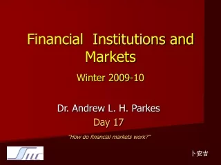 Financial  Institutions and Markets Winter 2009-10