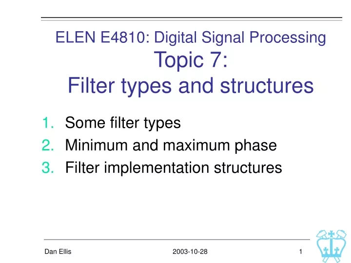 elen e4810 digital signal processing topic 7 filter types and structures