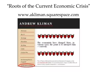 “ Roots of the Current Economic Crisis ” akliman.squarespace